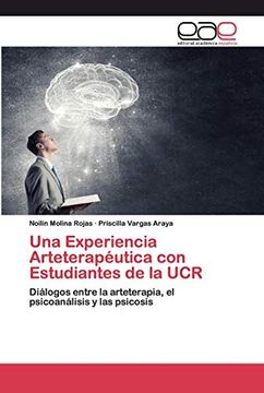 portada Una Experiencia Arteterapéutica con Estudiantes de la Ucr: Diálogos Entre la Arteterapia, el Psicoanálisis y las Psicosis