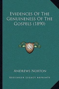 portada evidences of the genuineness of the gospels (1890) (in English)