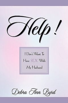 portada help! i don't want to have sex with my husband