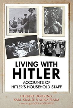 portada Living with Hitler: Accounts of Hitler's Household Staff (in English)