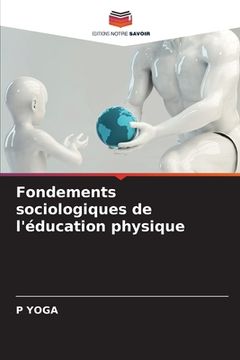 portada Fondements sociologiques de l'éducation physique (in French)