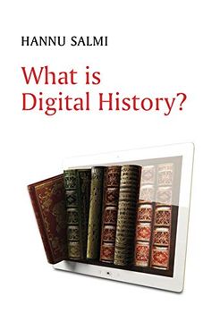 portada What is Digital History? (en Inglés)