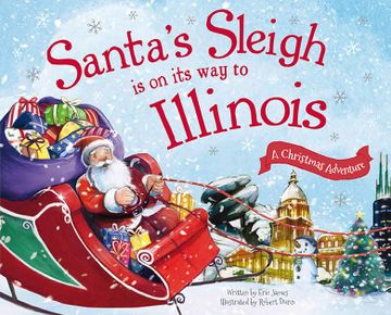 portada Santa's Sleigh Is on Its Way to Illinois: A Christmas Adventure (in English)