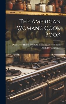 portada The American Woman's Cook Book (in English)