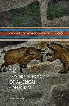 portada The Psychopathology of American Capitalism (Critical Political Theory and Radical Practice)