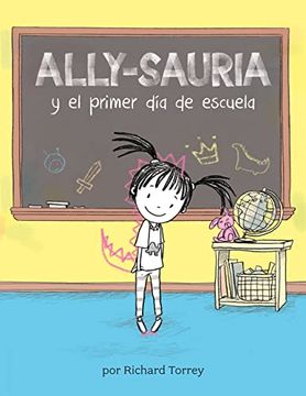 portada Ally-Sauria y el Primer día de Escuela  (Ally-Saurus)