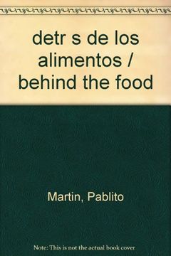 portada Detrás de los Alimentos (in Spanish)