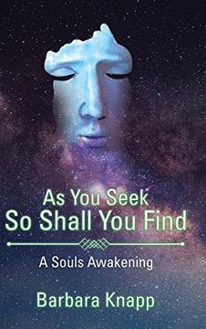 portada As You Seek So Shall You Find: A Souls Awakening