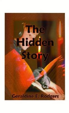 portada the hidden story: how america's present-day reading disabilities grew out of the underhanded meddling of america's first experimental ps (en Inglés)