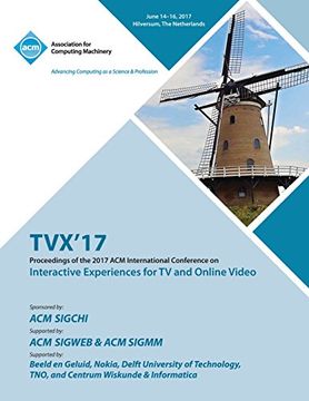 portada TVX '17: ACM International Conference on Interactive Experiences for TV and Online Video