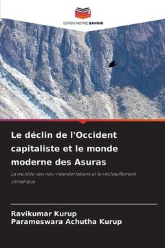 portada Le déclin de l'Occident capitaliste et le monde moderne des Asuras (en Francés)