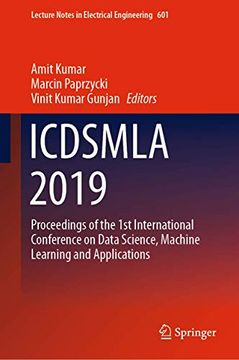 portada Icdsmla 2019: Proceedings of the 1st International Conference on Data Science, Machine Learning and Applications (in English)