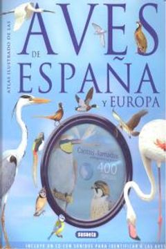 portada Atlas Ilustrado De Las Aves De España Y Europa (Incluye CD)