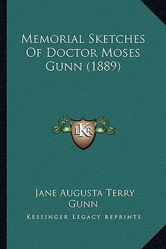 portada memorial sketches of doctor moses gunn (1889)