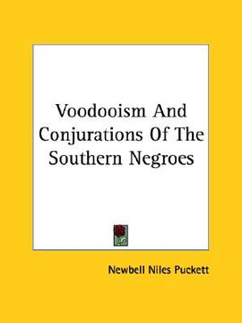 portada voodooism and conjurations of the southern negroes (in English)