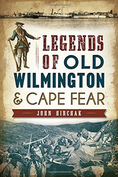 portada Legends of Old Wilmington & Cape Fear (en Inglés)
