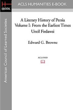 portada a literary history of persia volume i from the earliest times until firdawsi (en Inglés)