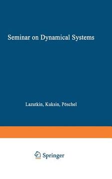 portada Seminar on Dynamical Systems: Euler International Mathematical Institute, St. Petersburg, 1991 (en Inglés)