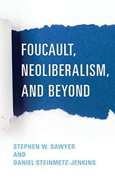 portada Foucault, Neoliberalism, and Beyond (en Inglés)