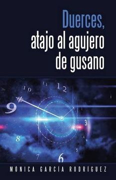 portada DUERCES, ATAJO AL AGUJERO DE GUSANO (NO-FICCIÓN)