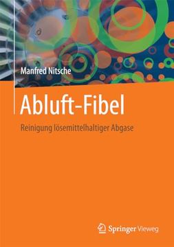 portada Abluft-Fibel: Reinigung Lösemittelhaltiger Abgase (en Alemán)