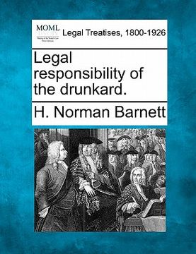 portada legal responsibility of the drunkard. (in English)