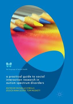 portada A Practical Guide to Social Interaction Research in Autism Spectrum Disorders (in English)