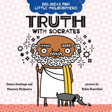portada Big Ideas for Little Philosophers: Truth With Socrates (en Inglés)