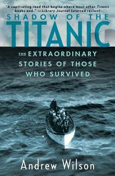 portada shadow of the titanic: the extraordinary stories of those who survived (en Inglés)