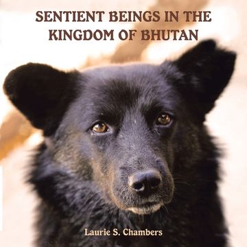 portada Sentient Beings in the Kingdom of Bhutan (en Inglés)