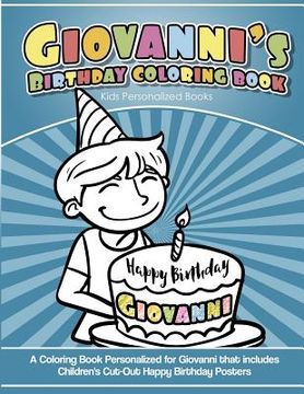 portada Giovanni's Birthday Coloring Book Kids Personalized Books: A Coloring Book Personalized for Giovanni that includes Children's Cut Out Happy Birthday P (en Inglés)