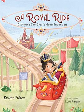 portada A Royal Ride: Catherine the Great's Great Invention 