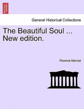 portada the beautiful soul ... new edition. (en Inglés)
