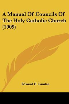portada a manual of councils of the holy catholic church (1909) (en Inglés)