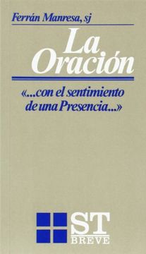 portada La Oración... "con el sentimiento de una Presencia" (ST Breve) (in Spanish)