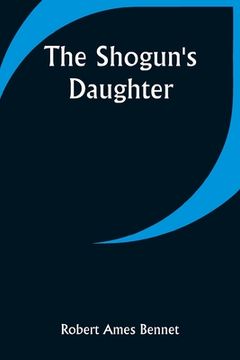 portada The Shogun's Daughter (en Inglés)