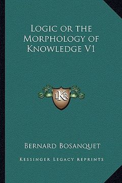 portada logic or the morphology of knowledge v1 (en Inglés)