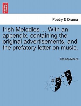 portada irish melodies ... with an appendix, containing the original advertisements, and the prefatory letter on music. (en Inglés)