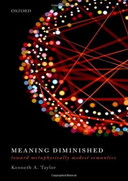 portada Meaning Diminished: Toward Metaphysically Modest Semantics (en Inglés)
