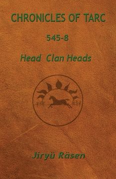 portada Chronicles of Tarc 545-8: Head Clan Heads (in English)