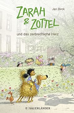 portada Zarah & Zottel? Und das Zerbrechliche Herz: (Bd. 3) (Zarah und Zottel) (en Alemán)