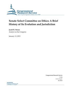 portada Senate Select Committee on Ethics: A Brief History of Its Evolution and Jurisdiction (CRS Reports)