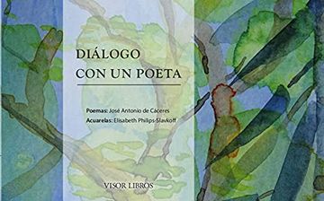 portada Diálogo con un Poeta: Acuarelas de Elisabeth Philips-Slavkoff: 58 (Ediciones Especiales) (in Spanish)