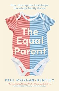 portada The Equal Parent: How Sharing the Load Helps the Whole Family Thrive (en Inglés)
