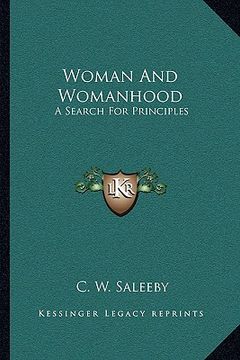 portada woman and womanhood: a search for principles (in English)