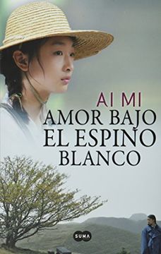 Amor Bajo El Espino Blanco
