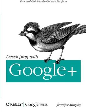 portada Developing With Google+: Practical Guide to the Google+ Platform (en Inglés)