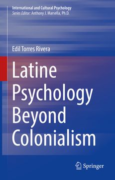 portada Latine Psychology Beyond Colonialism