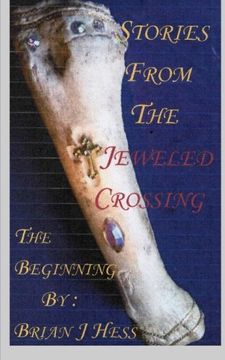 portada The Biginning: Volume 1 (Stories From The Jeweled Crossing)