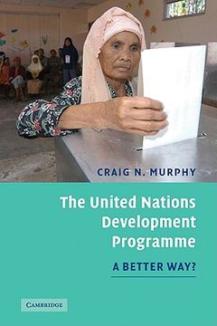 portada The United Nations Development Programme: A Better Way? (in English)